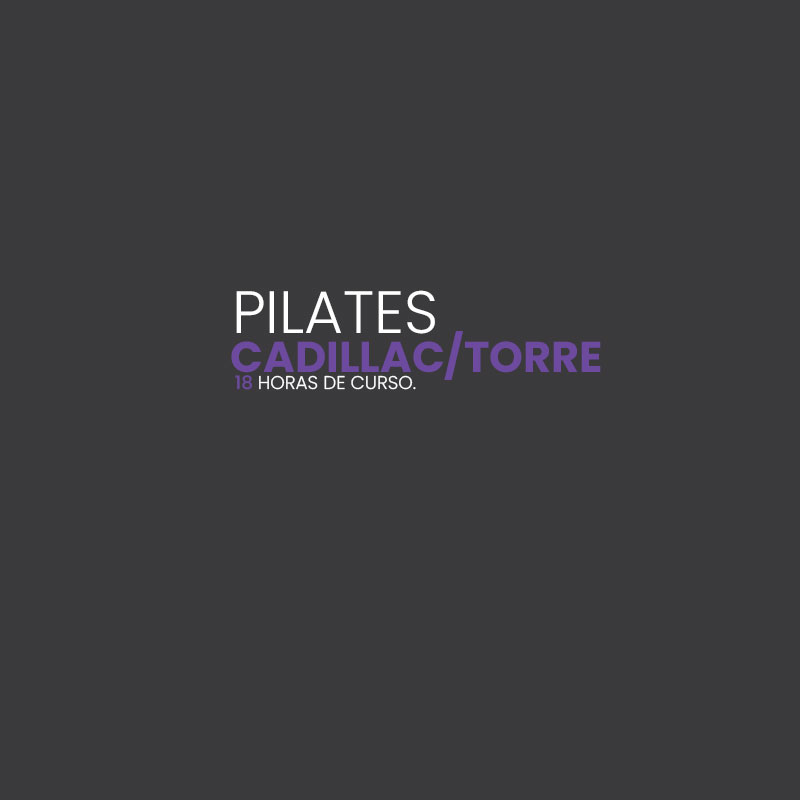 CURSO PILATES CADILLAC/TORRE – MONTERREY